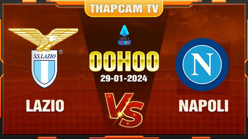 Lazio tiếp đón Napoli