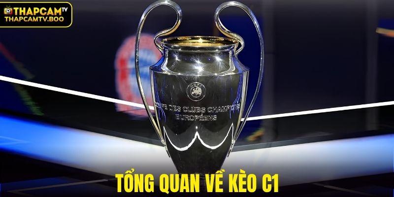 Tổng quan về kèo C1